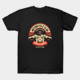 Christian Biker - Born to Serve Called to Ride T-Shirt